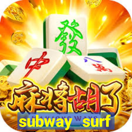 subway surf deposito 1 real